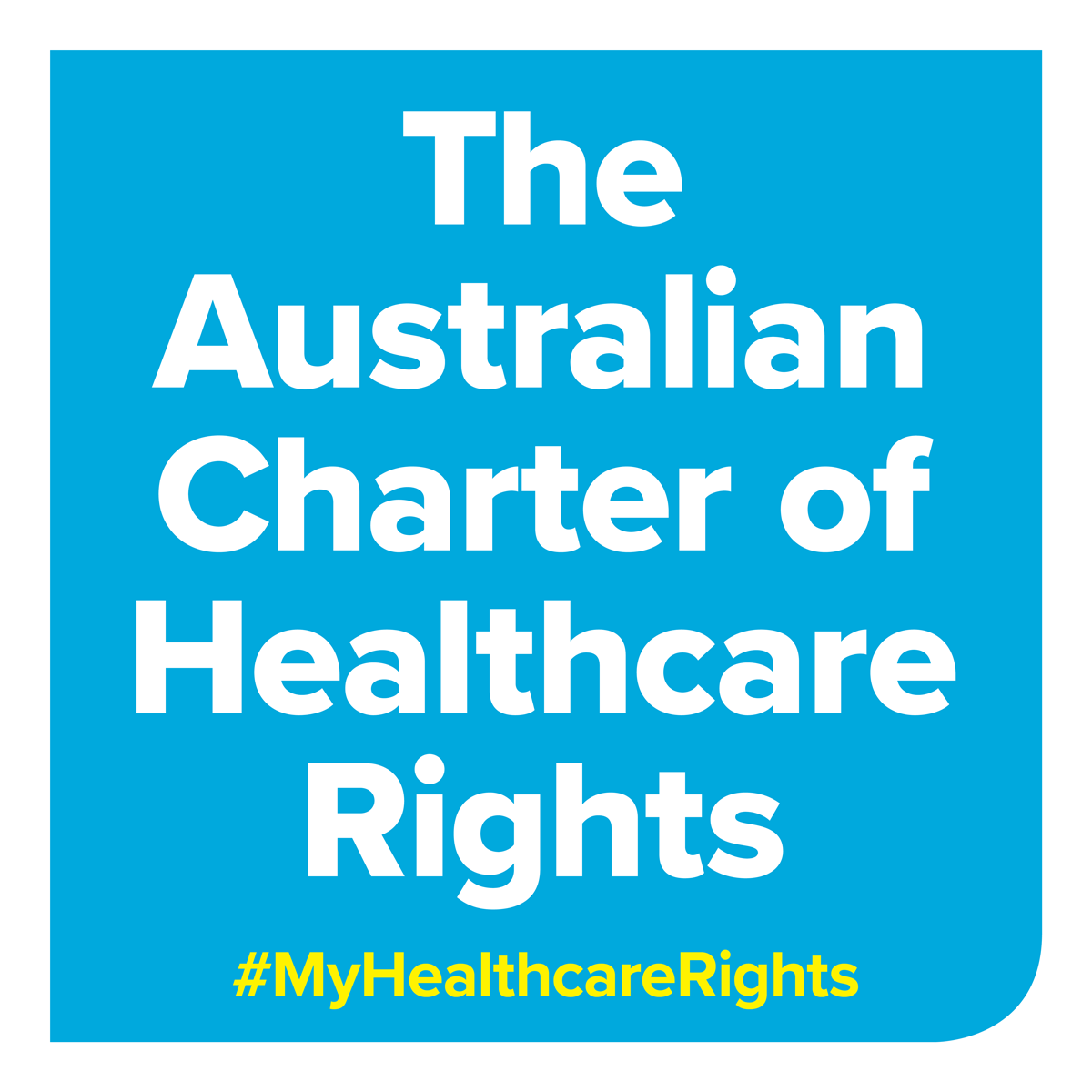 White text on a blue background.  The image reads "The Australian Charter of Healthcare Rights #myhealthcarerights"